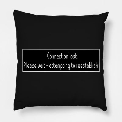 Connection Lost Please Wait Attempting To Reestabl Throw Pillow Official Rune Scape Merch