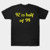 2007Scape 92 Is Half Of 99 T-Shirt Official Rune Scape Merch