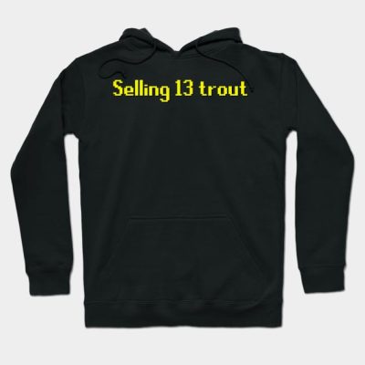 Selling 13 Trout Hoodie Official Rune Scape Merch