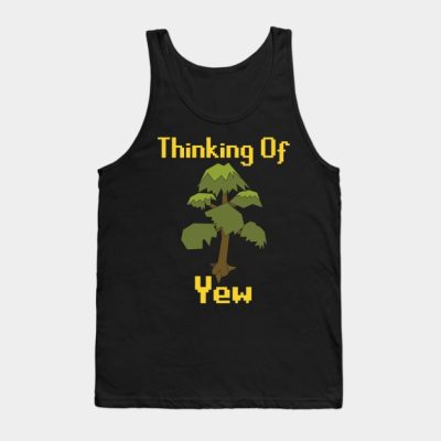 Thinking Of Yew Tank Top Official Rune Scape Merch